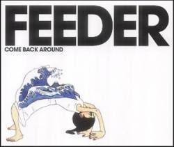 Feeder : Come Back Around